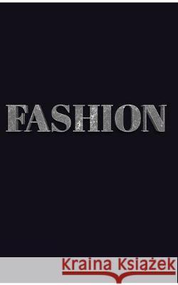 Fashion Drawing Journal: Fasion Michael 9780464185840 Blurb