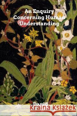 An Enquiry Concerning Human Understanding David Hume 9780464194316 Blurb