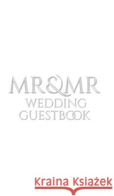 Mr and Mr Wedding Guest Book: Mr & Mr Wedding Guest Book Huhn, Michael 9780464196426 Blurb