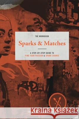 Sparks and Matches: The Workbook Courtney Christenson 9780464197966