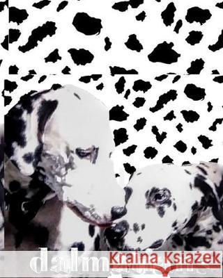 Dalmatian fire dogs children's and adults creative journal coloring book: Dalmatian fire dogs children's and adults creative journal coloring book Huhn, Michael 9780464241362