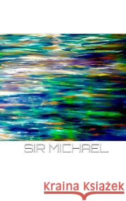 Sir Michael Abstract oil on canvas Notebook: Sir Michael Drawing Journal Note Book Huhn, Nichael 9780464379386 Blurb