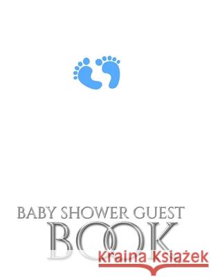 Stylish Baby Shower Guest Book: Stylish Baby Shower Guest Book Huhn, Michael 9780464432234