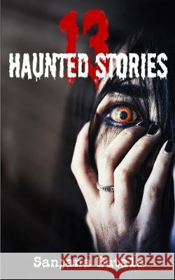 13 Haunted Stories Sanjana Butala 9780464452652