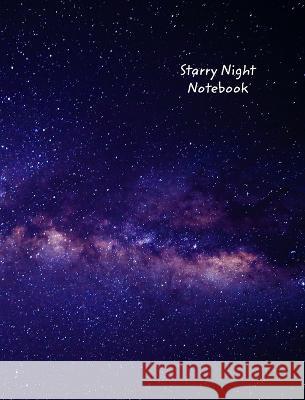 Starry Night Notebook: College Ruled, Milky Way Galaxy Design Notebook, Journal Journals, June Bug 9780464627647 Blurb