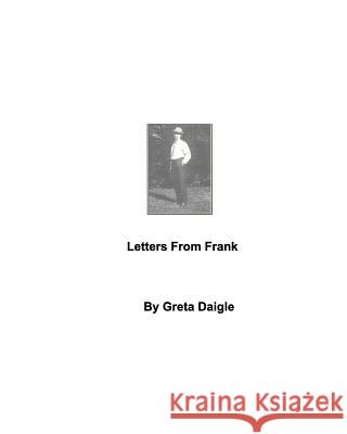Letters from Frank Greta Daigle 9780464685951 Blurb