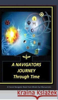 Navigators Journey Through Time D. M. Yourtee 9780464686569