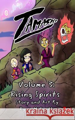 Tamashi Volume 3: Rising Spirits McCarthy, Ryan 9780464722281