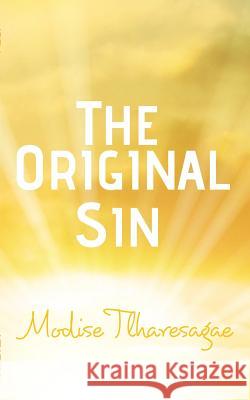 The Original Sin Modise Tlharesagae 9780464844228