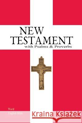 New Testament with Psalms & Proverbs Michael Paul Johnson 9780464871033