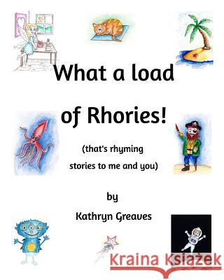 What a load of Rhories Kathryn Greaves 9780464879909