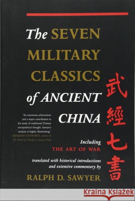 The Seven Military Classics of Ancient China Sawyer, Ralph D. 9780465003044 Basic Books