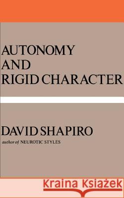Autonomy And Rigid Character David Shapiro 9780465005680