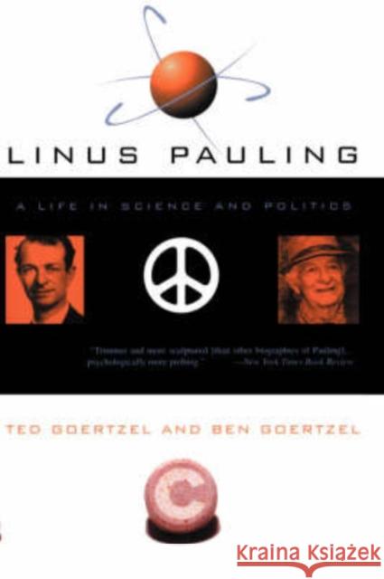 Linus Pauling Ted Goertzel Ben Goertzel 9780465006731 HarperCollins Publishers