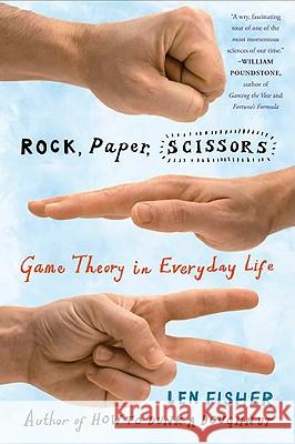 Rock, Paper, Scissors Len Fisher 9780465009381 Basic Books