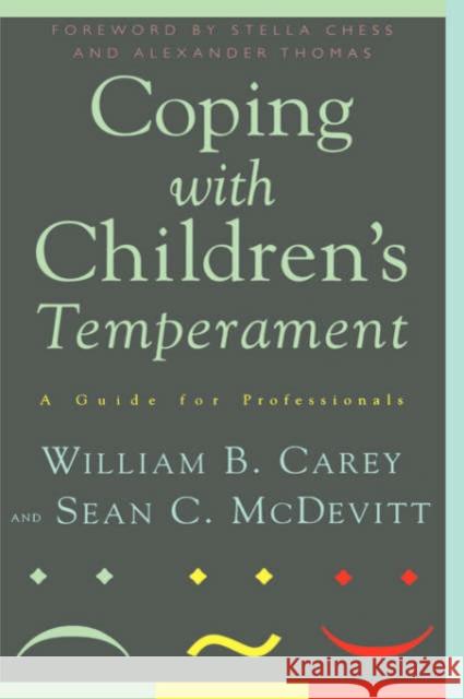 Coping with Children's Temperament: A Guide for Professionals Carey, William B. 9780465014323