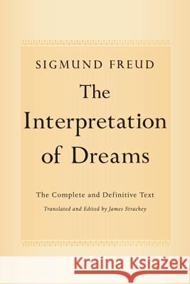 The Interpretation of Dreams Sigmund Freud James Strachey 9780465019779 Basic Books