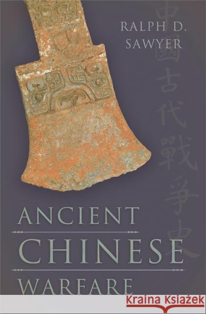 Ancient Chinese Warfare Ralph D. Sawyer 9780465021451 Basic Books