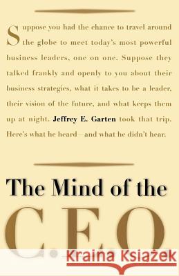 The Mind of the CEO Jeffrey E. Garten 9780465026166 Perseus Books Group