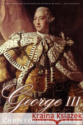 George III: A Personal History Hibbert, Christopher 9780465027248 Basic Books