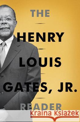 Henry Louis Gates, Jr. Reader Gates, Henry Lewis, Jr. 9780465028313 Basic Civitas Books