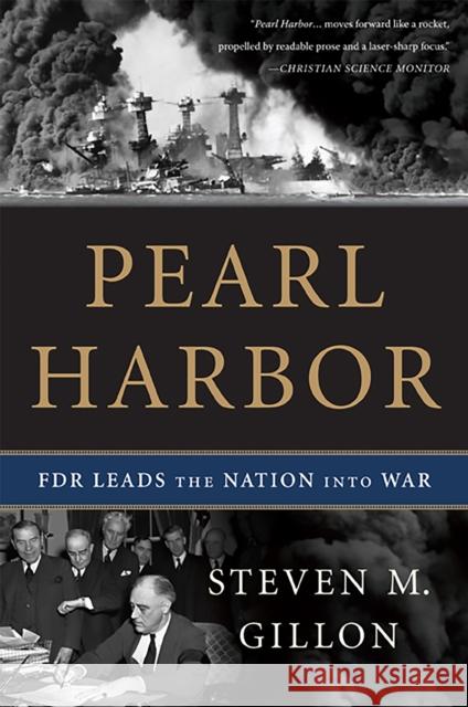 Pearl Harbor: FDR Leads the Nation Into War Gillon, Steven M. 9780465031795 Basic Books