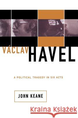 Vaclav Havel John Keane 9780465037209