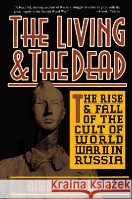 The Living And The Dead Nina Tumarkin 9780465041442 Basic Books