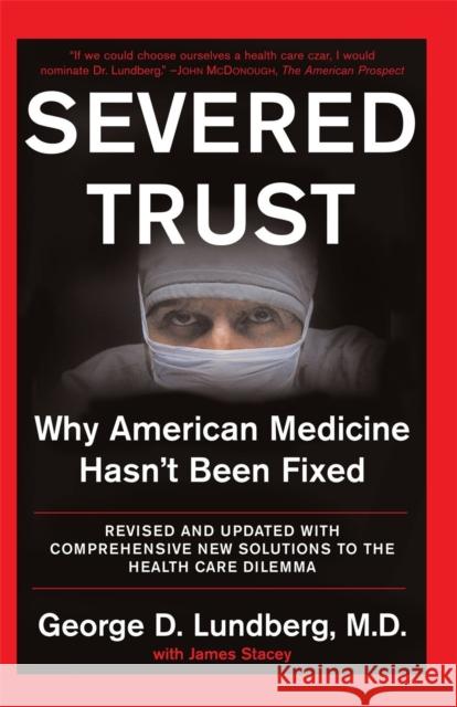 Severed Trust George D. Lundberg James H. Stacey 9780465042920