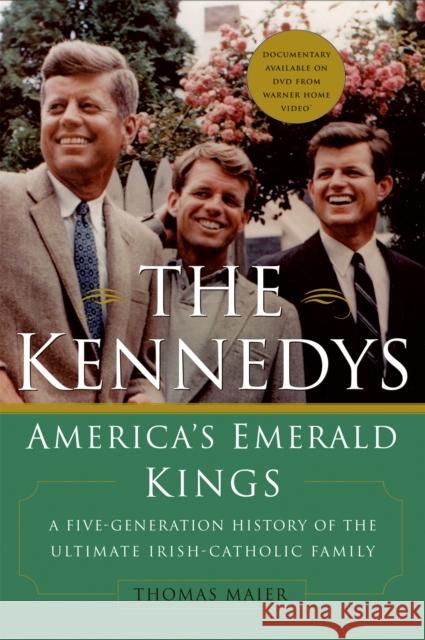 The Kennedys: America's Emerald Kings Thomas Maier 9780465043187