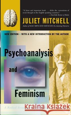 Psychoanalysis and Feminism a Radical Reassessment of Freudian Psychoanalysis Juliet Mitchell 9780465046089 0