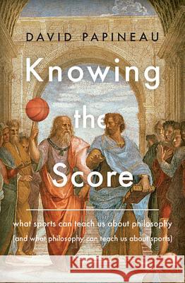 Knowing the Score David Papineau 9780465049684