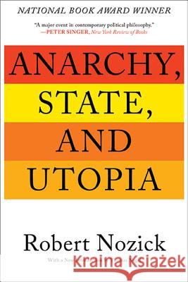 Anarchy, State, and Utopia Robert Nozick 9780465051007 Basic Books (AZ)