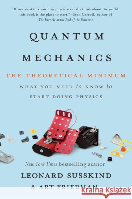 Quantum Mechanics: The Theoretical Minimum Susskind, Leonard 9780465062904