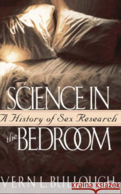 Science In The Bedroom Bullough, Vern L. 9780465072590