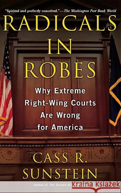 Radicals in Robes Cass R. Sunstein 9780465083275 Basic Books