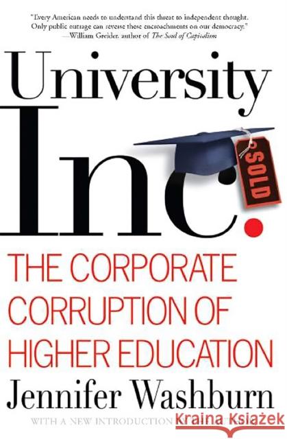 University Inc.: The Corporate Corruption of Higher Education Jennifer Washburn 9780465090525 Basic Books