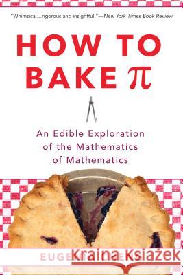 How to Bake Pi Eugenia Cheng 9780465097678