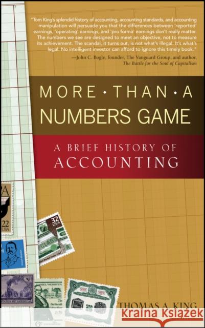More Than a Numbers Game: A Brief History of Accounting King, Thomas A. 9780470008737 John Wiley & Sons