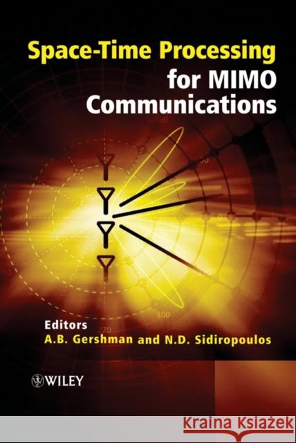 Space-Time Processing for Mimo Communications Gershman, Alex 9780470010020