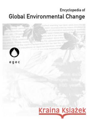 Encyclopedia of Global Environmental Change: Social and Economic dimensions of Global Environmental Change Peter Timmerman   9780470010105 