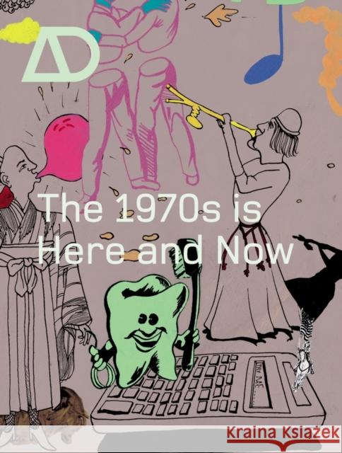 The 1970s Is Here and Now Hardingham, Samantha 9780470011362 John Wiley & Sons