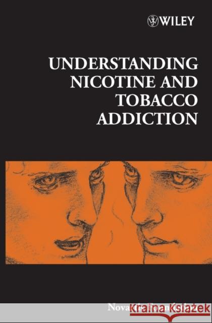 Understanding Nicotine and Tobacco Addiction John Wiley & Sons Inc 9780470016572 John Wiley & Sons