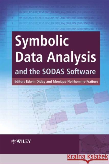 Symbolic Data Analysis and the Sodas Software Diday, Edwin 9780470018835