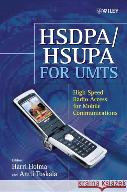 HSDPA/HSUPA for UMTS: High Speed Radio Access for Mobile Communications Holma, Harri 9780470018842 John Wiley & Sons