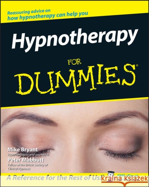 Hypnotherapy For Dummies Peter (London College of Clinical Hypnosis) Mabbutt 9780470019306 0