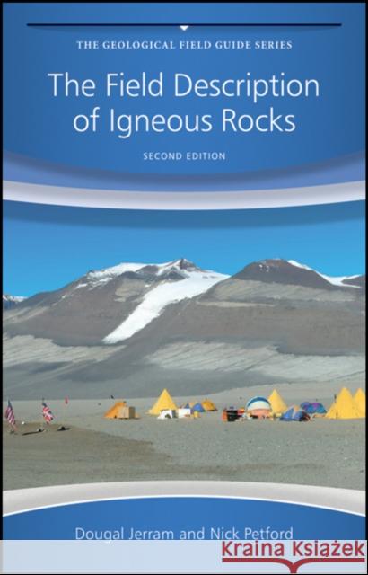 The Field Description of Igneous Rocks Nick (University of Northampton) Petford 9780470022368 John Wiley & Sons Inc