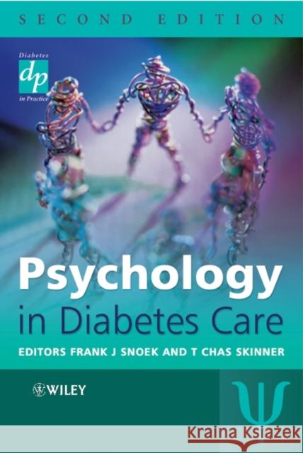 Psychology in Diabetes Care Frank Snoek Chas Skinner Frank Snoek 9780470023846