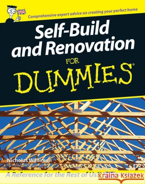 Self Build and Renovation For Dummies Nicholas Walliman 9780470025864 John Wiley & Sons Inc