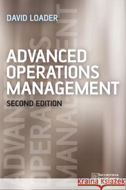 Advanced Operations Management David Loader 9780470026540 John Wiley & Sons